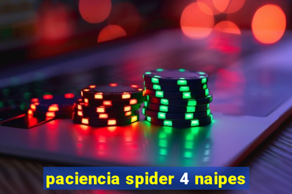 paciencia spider 4 naipes